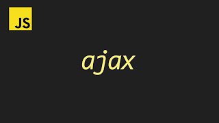 A video explaining what Ajax is (+CORS, fetch, etc.)