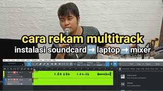 cara rekam multitrack dan instalasi soundcard