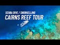 Cairns reef tour  scuba diving   snorkelling on the great barrier reef 