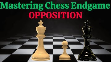 Chess Endgame Masterclass: Opposition!