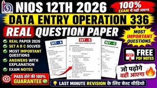NIOS Data Entry Operation 336 Real Paper 2026 😱 | Set A B C Solved | 100% Important Questions🔥