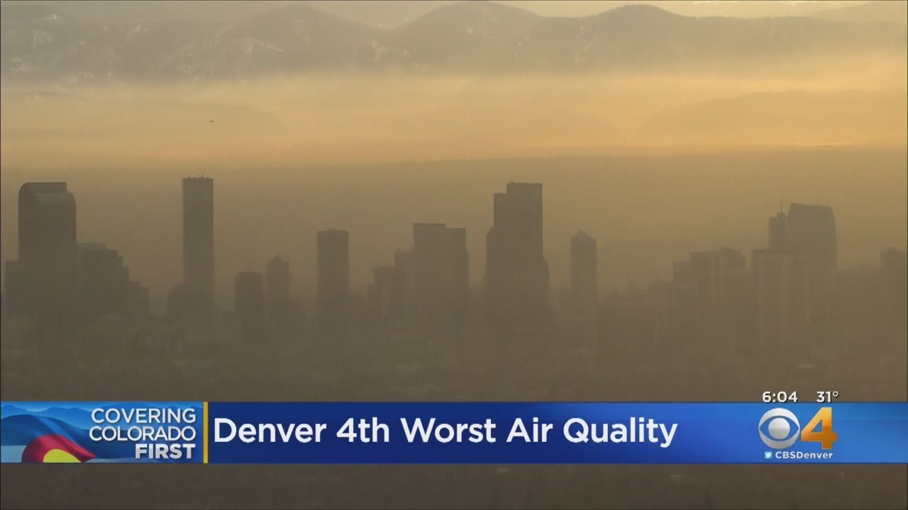 Denver Ranked 4th For Worst Air Pollution In U.S. YouTube