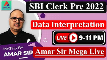 SBI Clerk Pre 2022 | Expected Data Interpretation | Marathon Live Class | Bank Exams | #Amar Sir