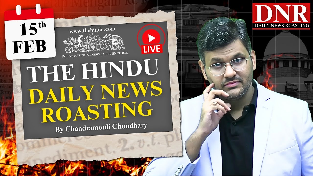 15 February 2025 | The Hindu Daily News Analysis | Feb Current Affairs ...