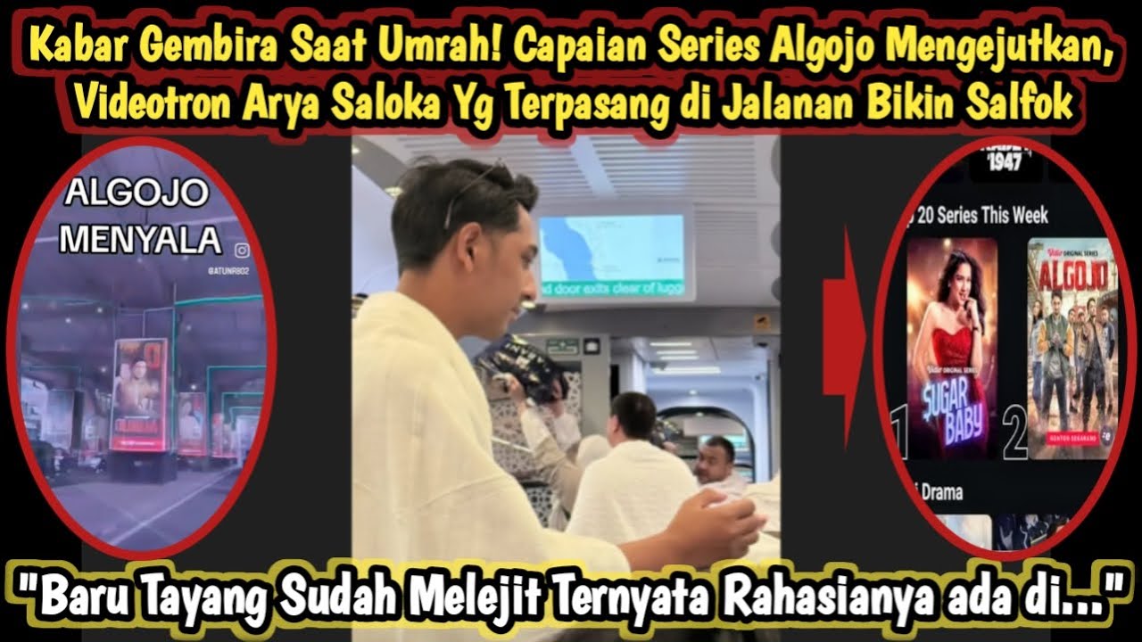 KABAR GEMBIRA Saat Umrah! Capaian Series Algojo Mengejutkan, VT Arya Saloka di Jalanan Bikin Salfok