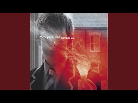 Feel So Low - Porcupine Tree