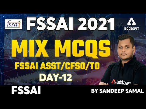 FSSAI Recruitment 2021 | Mix MCQs | Day - 12 | FSSAI Asst/CFSO/TO By Sandeep Samal