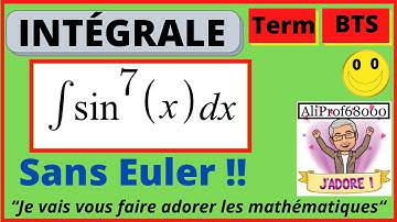 8- Intégrale de sin^7(x).dx sans Euler !!!!