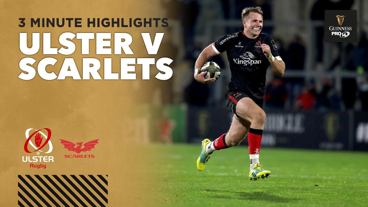 Ulster Rugby v Scarlets, Guinness Pro 14 2020-2021 Ultimate Rugby Players, News, Fixtures and Live Results