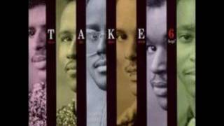 Video thumbnail of "Take 6-Spread Love"