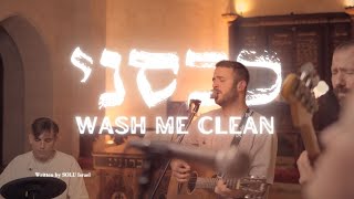 Kabseni | Wash Me Clean (Live) [Worship Session]@SOLUIsrael- Psalm 51