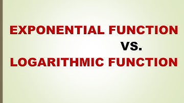 6. Logarithmic Function and Exponential Function|Hindi