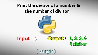 Find & Print the divisor of a number and the number of divisor l Python l Bangla l Tutorial l 2020