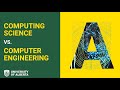 What is the difference between computing science  computer engineering