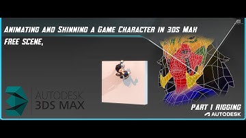 Animating & Skinning a Game Character in 3ds Max Part #1