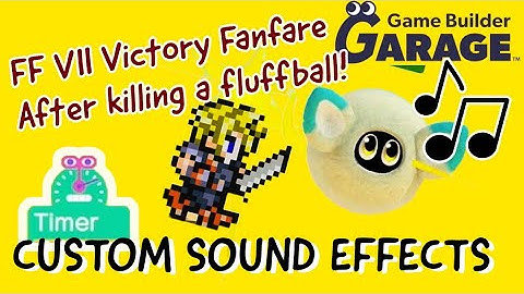 Custom Sound Effects with Timer Nodons! feat. FF7 Victory Fanfare | Game Builder Garage Tutorials 15