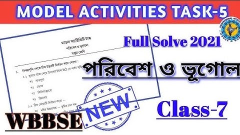 Class-7 Geography(পরিবেশ ও ভূগোল)Model Activity Task part-5# Full Solve WBBSE@Educational Activities