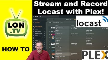 Locast & Plex ! How to Stream and Record Local TV with locast2Plex (repost)