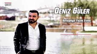 Deniz Güler  Antepliye Yazık Etme 2021