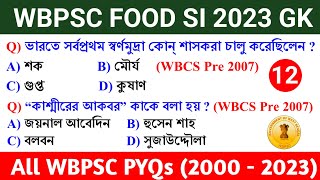 ?WBPSC FOOD SI 2023/WBCS Prelims 2023 GK Class 12 || History -WBCS Previous Year 2007 (2000-23)