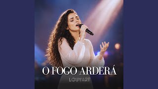 O Fogo Arderá