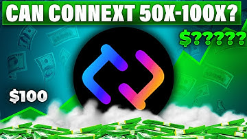 Connext Network - Can it 50x? Low Cap GEM Review!