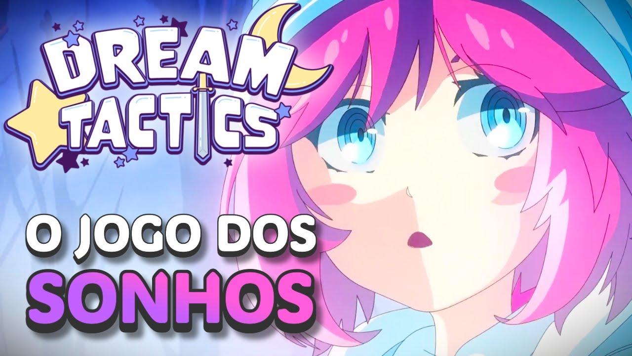 Dream Tactics | O Jogo dos SONHOS (Literalmente)