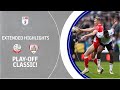 Playoff classic  bolton wanderers v barnsley extended highlights