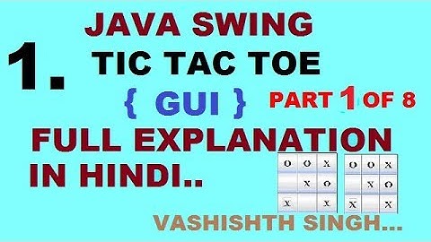 tic tac toe game  in java in hindi part 1 of 8