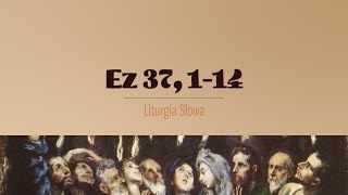 #WigiliaZesłaniaDuchaŚwiętego | Czytanie 3 | Ez 37, 1-14