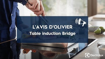 Table induction Bridge : l’avis d