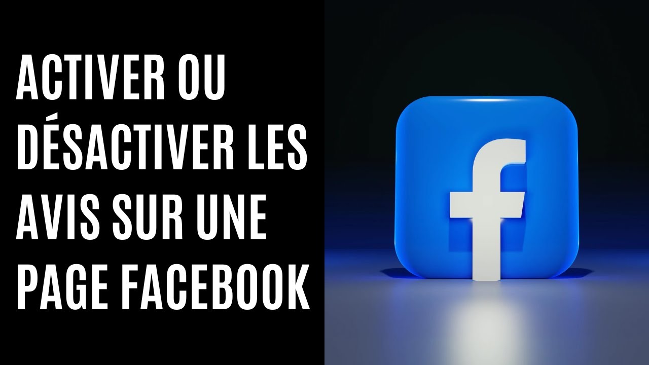 Comment activer ou désactiver les avis sur une page Facebook - YouTube