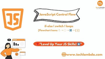🎯 JavaScript Control Flow Explained | if-else, switch, loops & more!