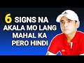 Signs na akala mo lang mahal ka niya pero hindi