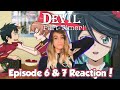 A NEW GIRL APPROACHES! The Devil Is A Part-Timer Episode 6 & 7 Reaction + Review!