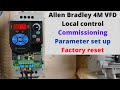 Allen Bradley Powerflex 4M, local control, commissioning, parameter set up, Factory reset. English