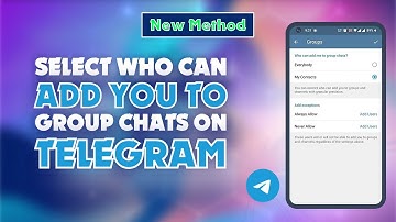 How to Select Who Can Add You to Group Chats on Telegram  |  Skill Wave