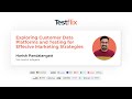 Exploring Customer Data Platforms and Testing | Harish Pandalangatt | #Testflix2024 |