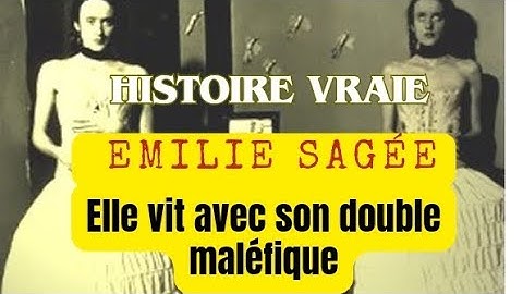 Histoire vraie:  le cas Emilie Sagée, elle vit avec son double maléfique