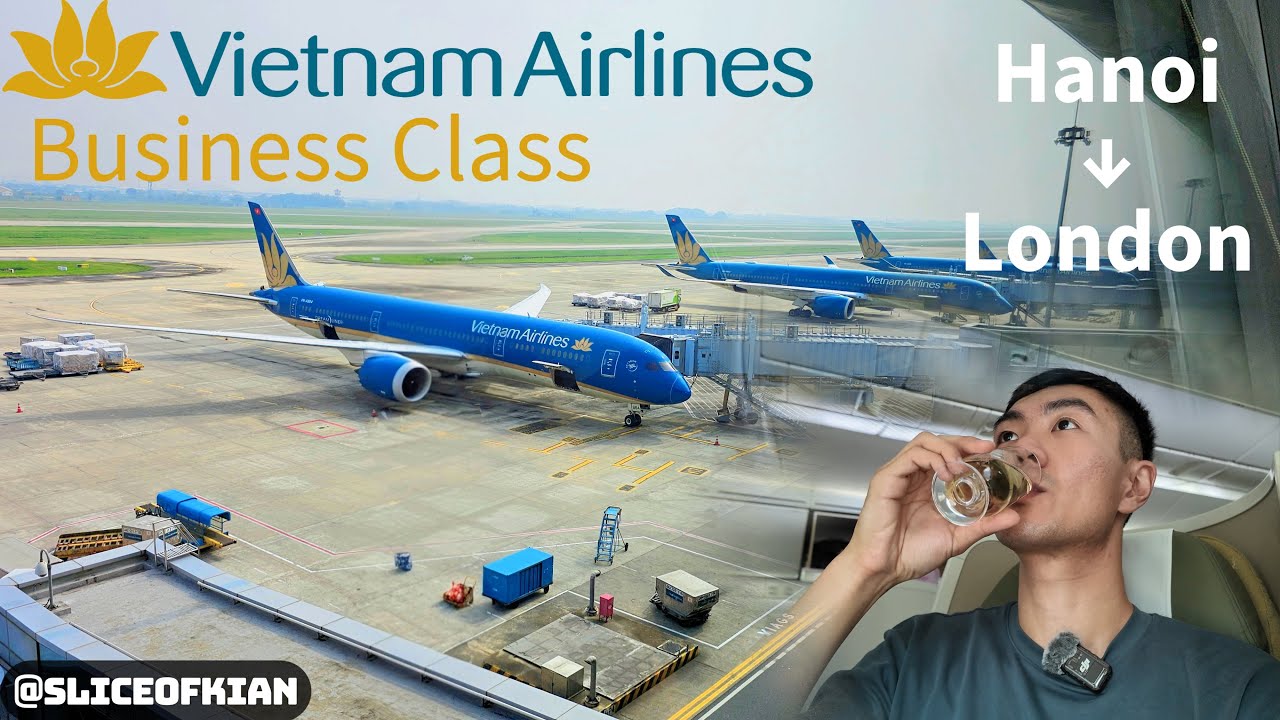 Недооценён ли бизнес-класс Vietnam Airlines? Полёт на Boeing 787-9 из Ханоя в Лондон