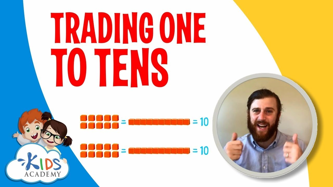 Trading One to Tens | 1st Grade | Math | Kids Academy