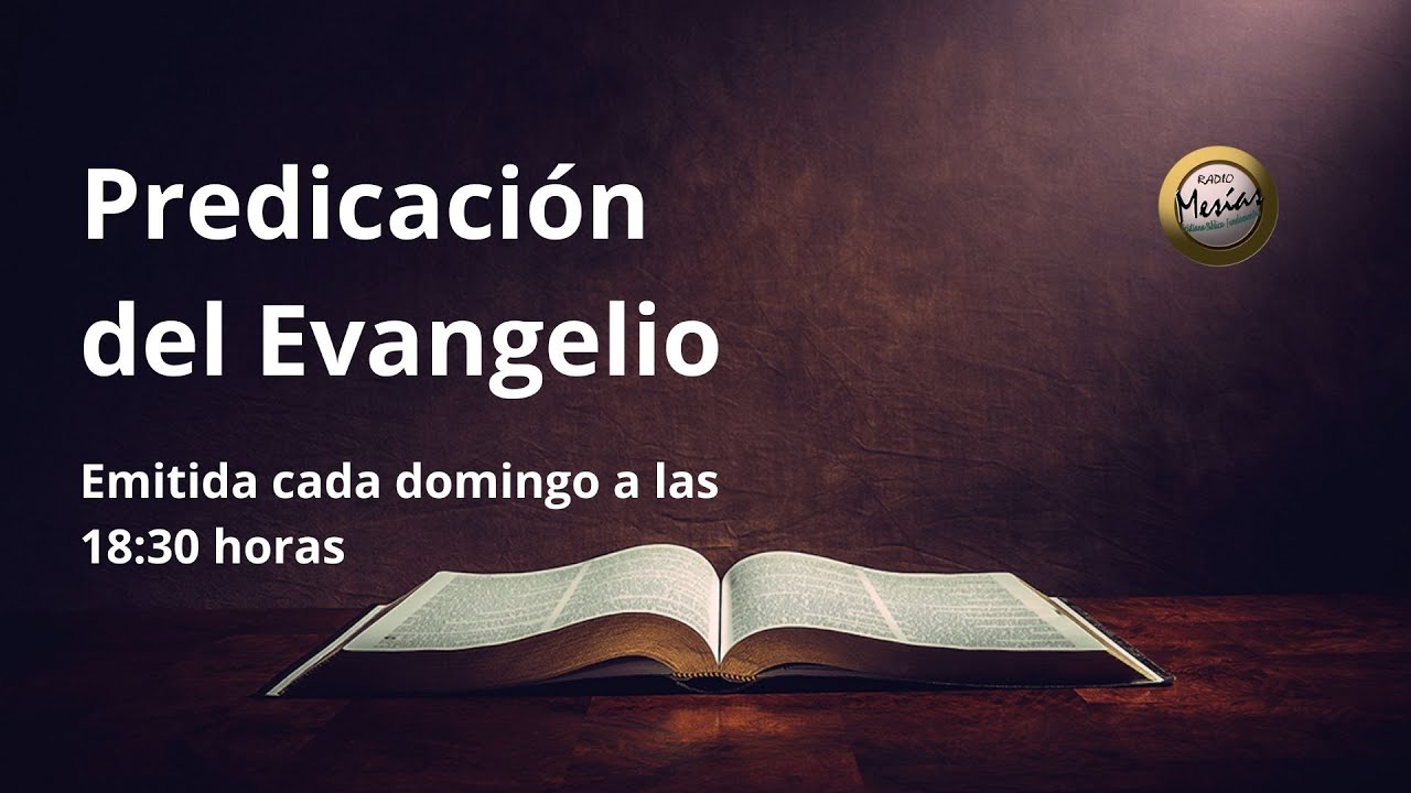 Predicación del Evangelio Domingo 22 de octubre YouTube