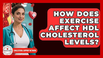 How Does Exercise Affect HDL Cholesterol Levels? - Cholesterol Support Network