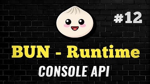 #12 - Console API | Complete Bun Course 🔥 | Node JS | JavaScript | Bun | Hono | Deno #coding