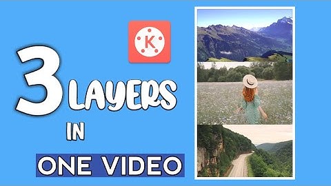 Trending 3 video layer status editing in Kinemaster | how to make 3 video layer Editing_You R