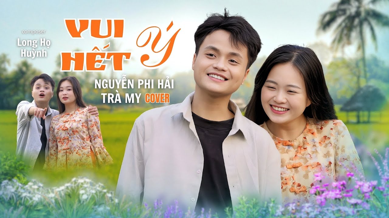 VUI HẾT Ý - TRƯƠNG VINH | NGUYỄN PHI HẢI x TRÀ MY COVER | Dù mình nghèo khó hay có sang giàu...