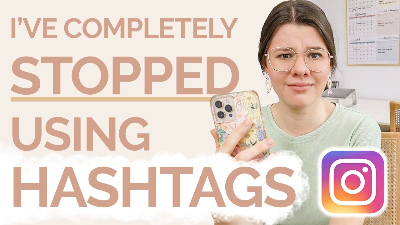 New NO MORE INSTAGRAM HASHTAGS IN 2022?! Why I don't use hashtags \u0026 why I might have a hashtag strategy!