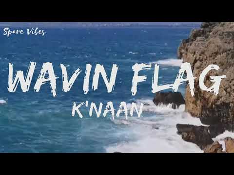 K'naan - Wavin' Flag (Lyrics) - YouTube