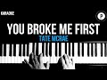 Gambar cover Tate McRae - You Broke Me First Karaoke SLOWER Acoustic Piano Instrumental Cover Lyrics