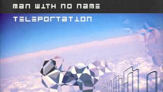 Man With No Name - Teleport (Original Mix)